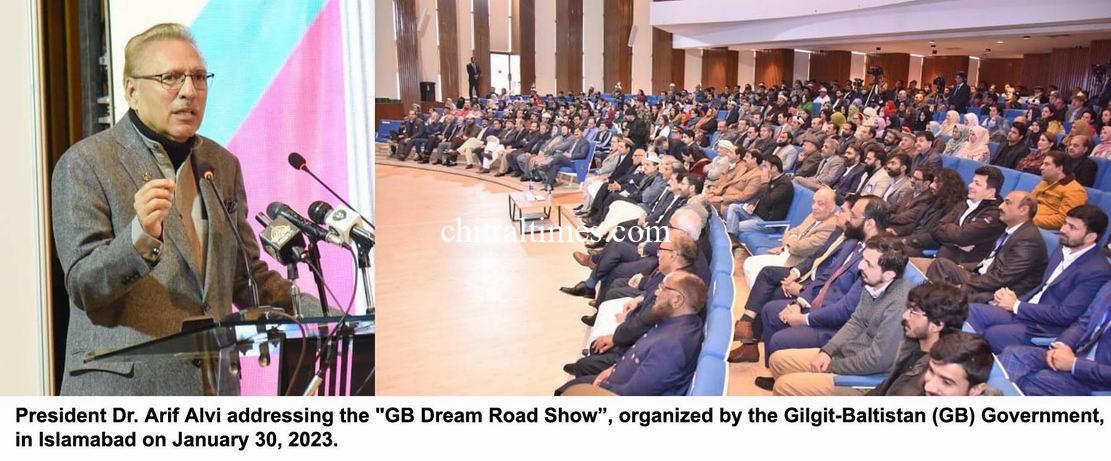 chitraltimes president arif alvi addressing gb dream road show program islamabad