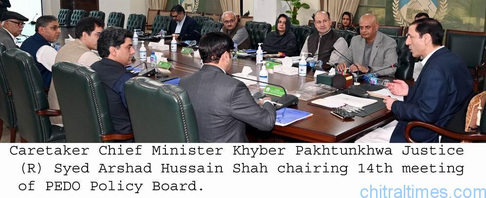 chitraltimes Caretaker Chief Minister Khyber Pakhtunkhwa Justice R Syed Arshad Hussain Shah chairing 14th meeting of PEDO Policy Board