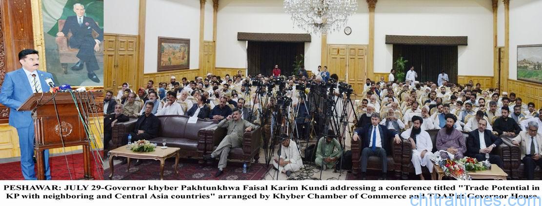 Chitral Times - The voice of Chitral | صوبہ خیبرپختونخوا کو وسط ایشیائی ممالک تک تجارتی سرگرمیوں کو فروغ دیکر ملکی اقتصادی ترقی کو یقینی بنایا جا سکتا ہے۔ گورنر فیصل کریم کنڈی chitraltimes governor kp faisal karim kundi addresing neighboring countries trade confrence 1
