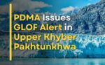 glof alert pdma flood